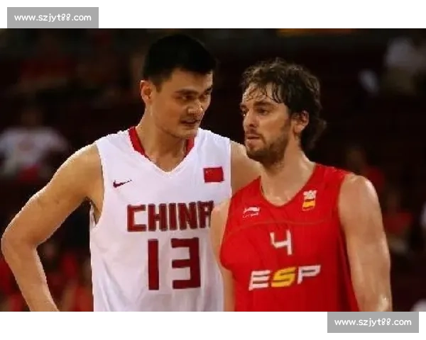 2008奥运男篮经典一战中国对决西班牙的荣耀与遗憾记忆